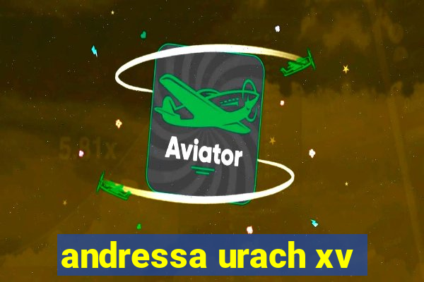 andressa urach xv